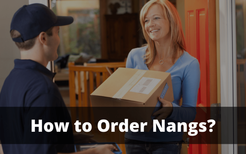 How to Order Nangs?