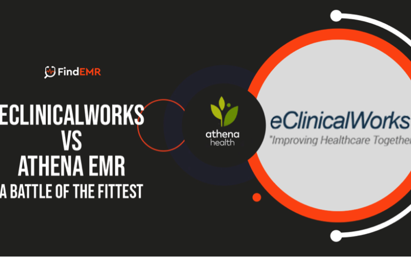 eClinicalWorks Vs Athena EMR: A Battle of the Fittest